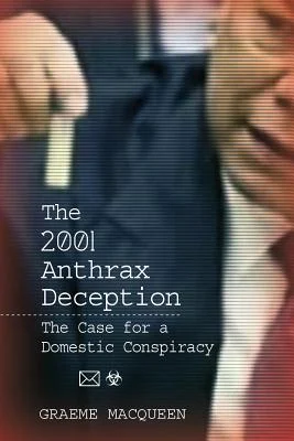 Anthrax and the Patriot Act